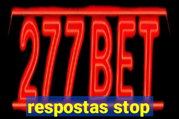 respostas stop